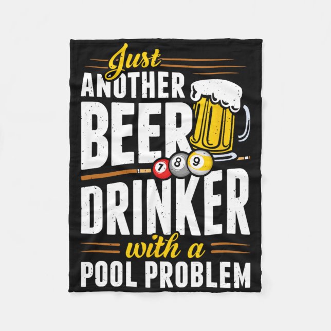 Snooker Beer Drinker With Pool Problem Pool Player Fleece Blanket (Front)