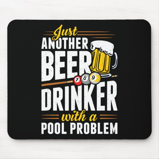 Snooker Beer Drinker With Pool Problem Pool Player Mouse Pad (Front)