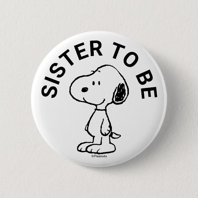Snoopy Baby Shower Sister To Be 6 Cm Round Badge (Front)