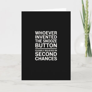 Snooze Button Believer – Funny Relatable Card