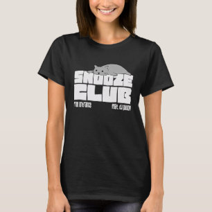Snooze Club  Free Entrance  Feat DJ Pillow Sleepin T-Shirt