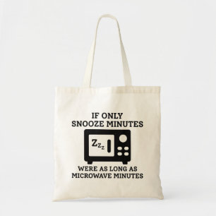Snooze Minutes Tote Bag