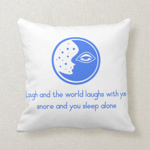 Snore And You Sleep Alone Cushion