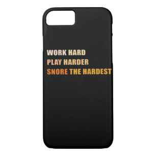 Snore The Hardest - Hard Word And Play so Hard iPhone 8/7 Case