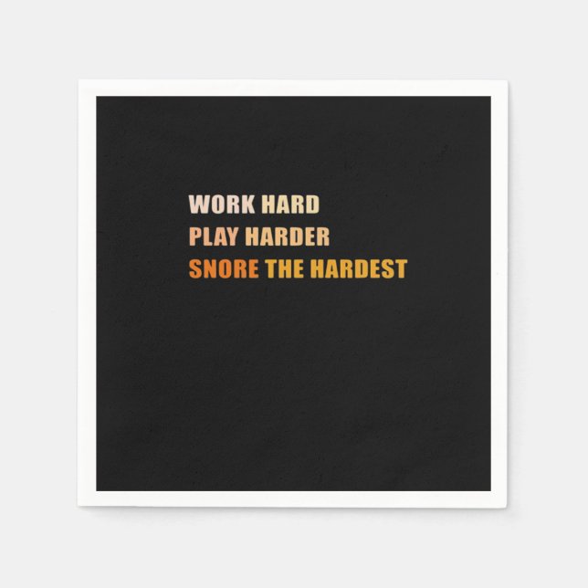 Snore The Hardest - Hard Word And Play so Hard Napkin (Front)