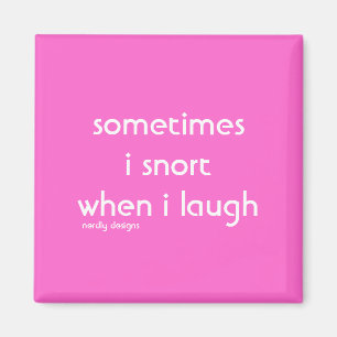 snort laugh magnet