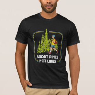 Snort Pines Not Lines Funny Boy Going To School T-Shirt