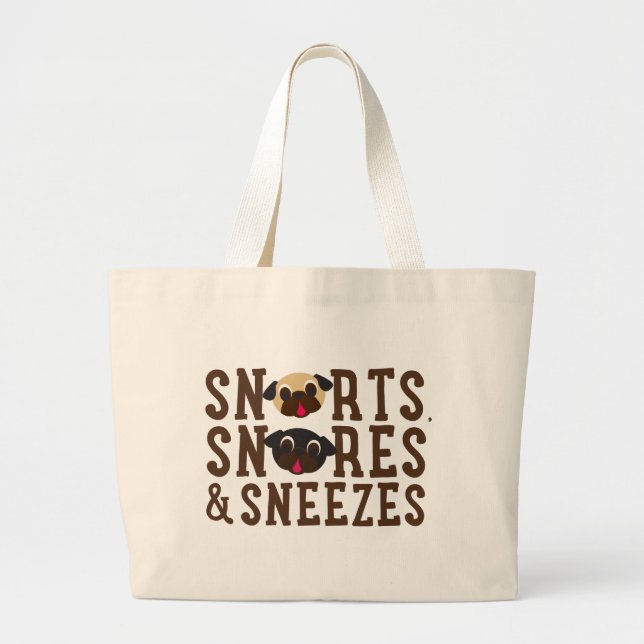 Snorts, Snores & Sneezes Pug Canvas Tote (Front)