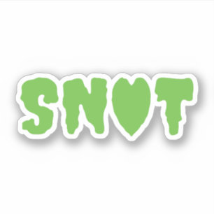 SNOT LOVE
