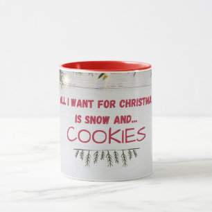 "Snow and Cookies Holiday Quote on Mug" Mug
