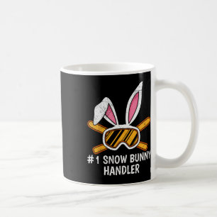 Snow Bunny Handler Number 1 Ski Bunnies Ski Apres Coffee Mug