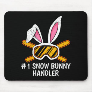 Snow bunny handler number 1 ski bunnies ski apres mouse pad