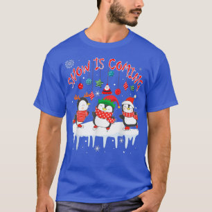 Snow Coming Christmas Three Santa Reindeer Penguin T-Shirt