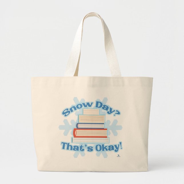 Snow Day Okay Reading Cosy Cartoon Slogan Large Tote Bag (Front)