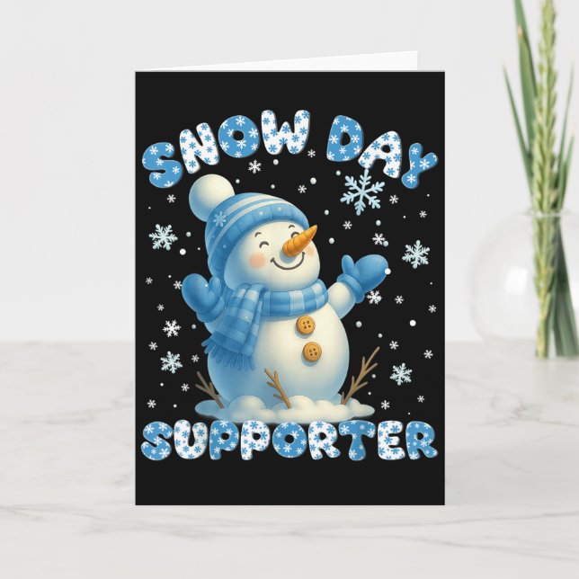 Snow Day Supporter Cute Snowman Snowflake Christma Card (Front)