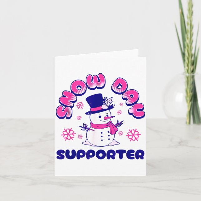 Snow Day Suprter, Funny Teacher Snowman Christmas  Card (Front)