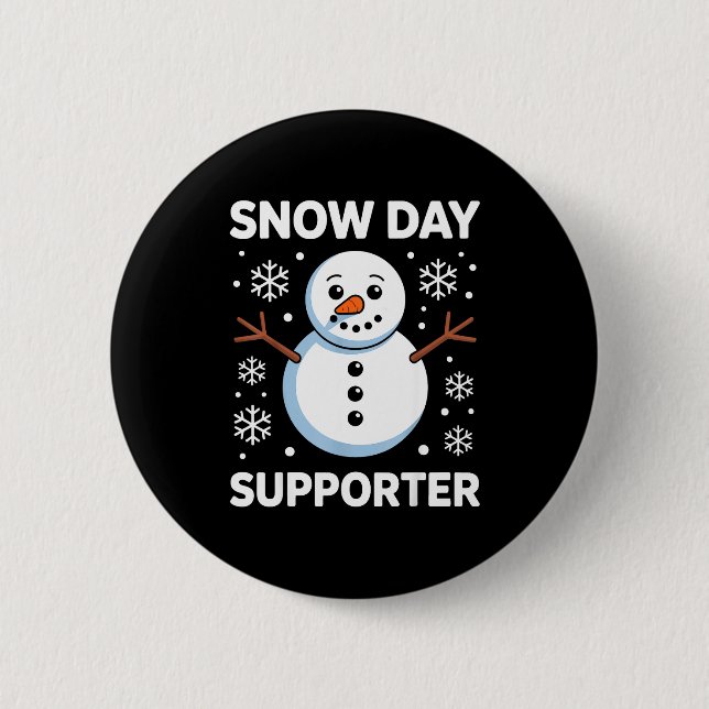 Snow Day Suprter Snow Snowflake Snowman Winter Tea 6 Cm Round Badge (Front)