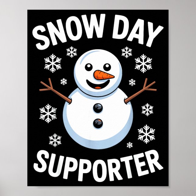 Snow Day Suprter Snow Snowflake Snowman Winter Tea Poster (Front)