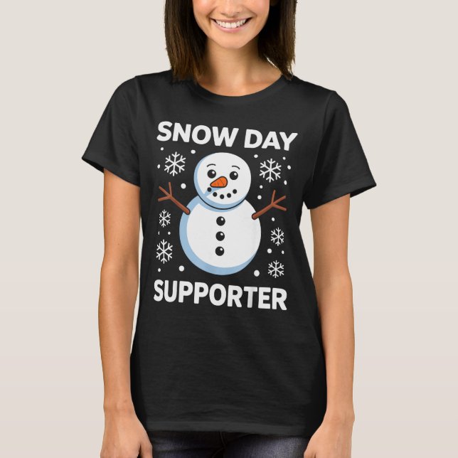 Snow Day Suprter Snow Snowflake Snowman Winter Tea T-Shirt (Front)