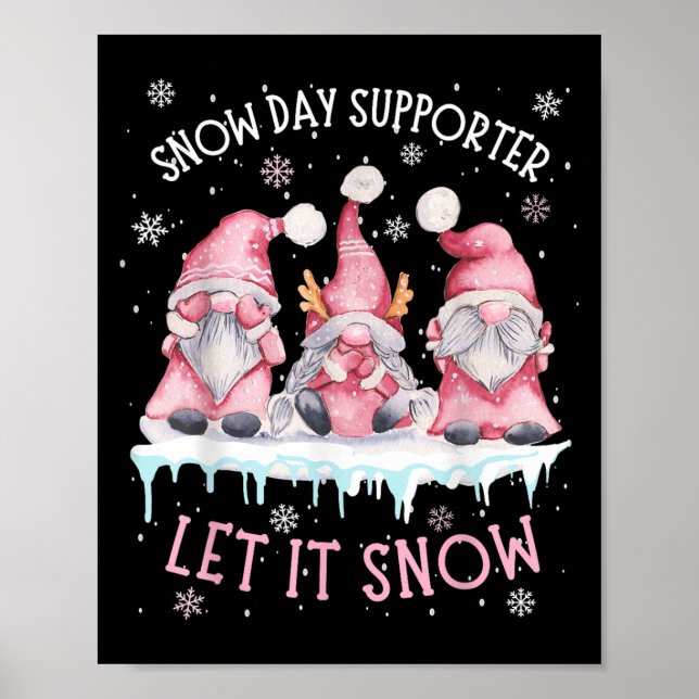 Snow Day Suprter Xmas Holiday Let It Snow Cute Thr Poster (Front)