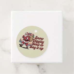 Snow Diggity Bout to Bag It Up 90s Christmas Retro Favour Tags