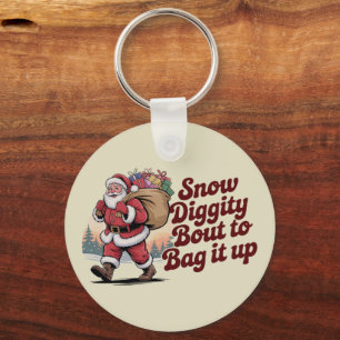 Snow Diggity Bout to Bag It Up 90s Christmas Retro Key Ring