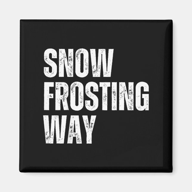 Snow frosting way funner teacher student winter magnet (Front)