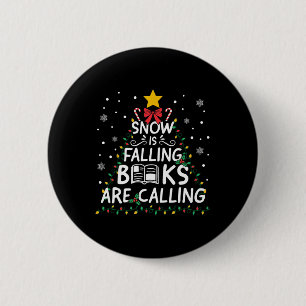 Snow Is Falling Books Are Calling Christmas Tree 6 Cm Round Badge