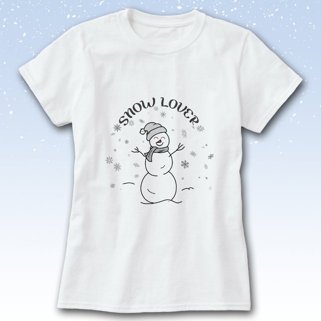 Snow Lover Snowman T-Shirt                         (White t-shirt with a grayscale illustration of a happy snowman, snowflakes, and SNOW LOVER text.)