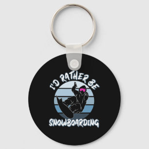 Snow Lovers I'd Rather Be Snowboarding With Snowbo Key Ring