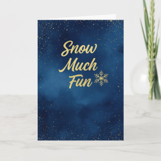 Snow Much Fun – Elegant Blue & Gold Holiday Card 