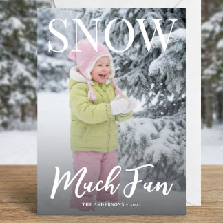Snow Much Fun Minimalist Holiday Photo
