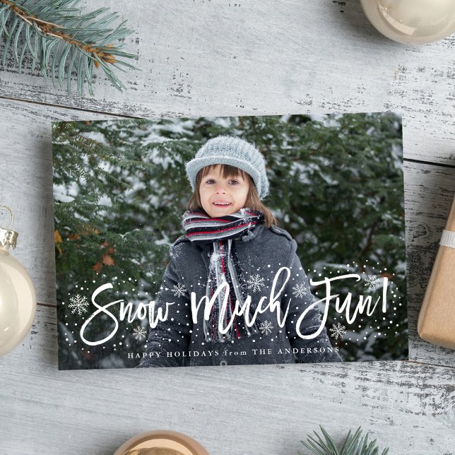 Snow Much Fun Photo Holiday Card (Creator Uploaded)