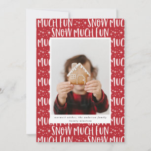 Snow much fun photo script text modern