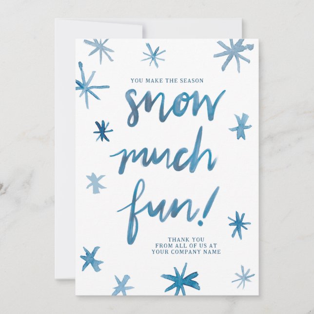 Snow Much Fun Snowflake Business Holiday Card (Front)