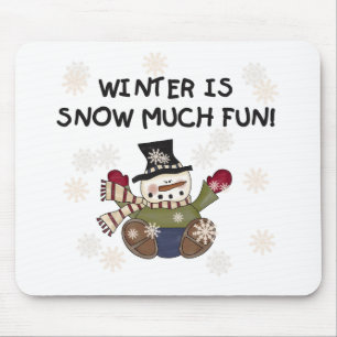 Snow Much Fun Snowman Tshirts and gifts Mouse Pad