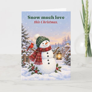 Snow Much Love Snowman Christmas Card