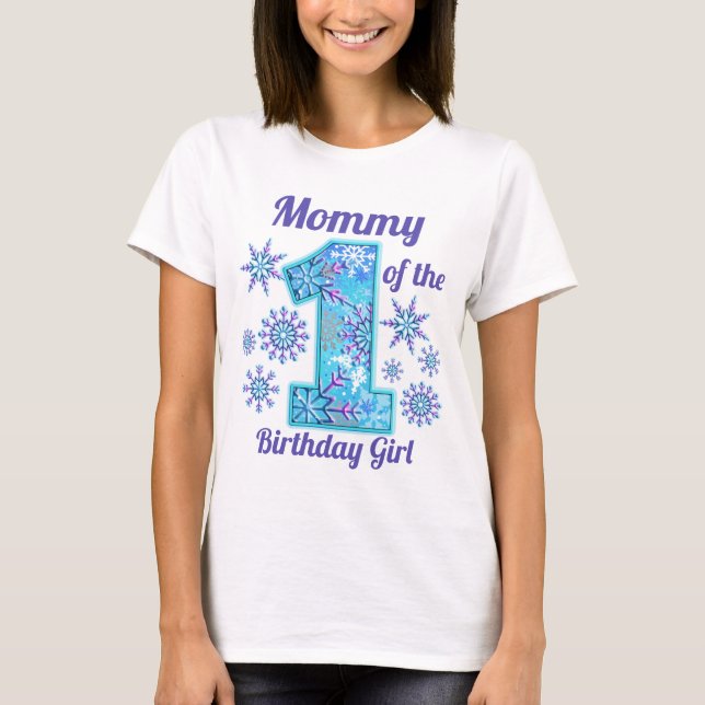 Snow Mummy of the First Birthday frozen  T-Shirt (Front)