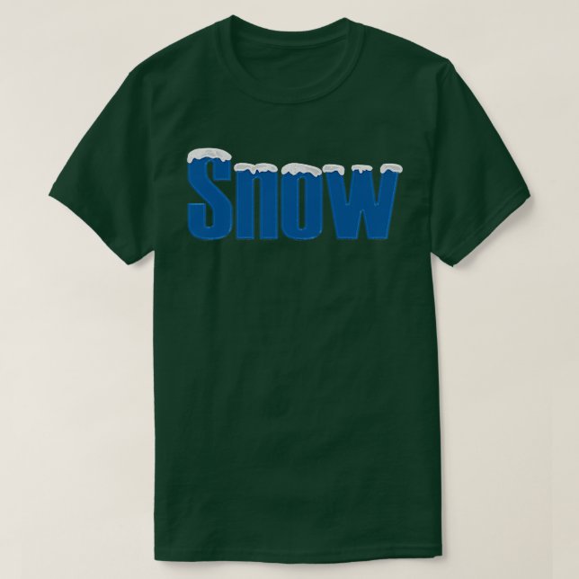 Snow Now it is winter  T-Shirt (Design Front)