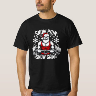 Snow Pain Snow Gain Festive Christmas Gym Workout T-Shirt