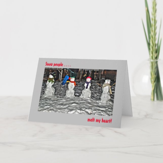 Snow People Melt My Heart Christmas Holiday Card (Front)