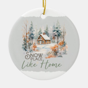 Snow Place Like Home Flat  Ceramic Ornament