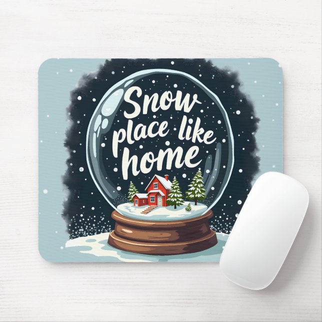 Snow Place Like Home Holiday Quote Mouse Pad (With Mouse)