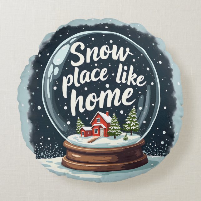 Snow Place Like Home Holiday Quote Round Cushion (Front)