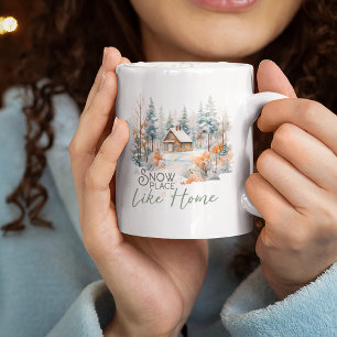 Snow Place Like Home, Mountain Cabin Christmas Coffee Mug