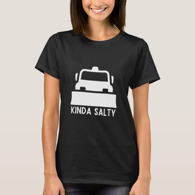 Snow Plough Girl Snowplow Driver Snow Removal Truc T-Shirt (Front)