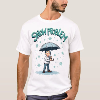 "Snow Problem" in Winter person umbrella snowflake T-Shirt