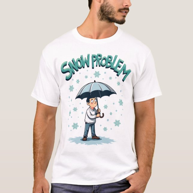 "Snow Problem" in Winter person umbrella snowflake T-Shirt (Front)