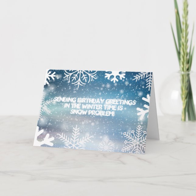 Snow Problem Winter Birthday Card (Front)