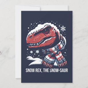 Snow Rex, The Snow-Saur T-Rex Dinosaur Holiday Card